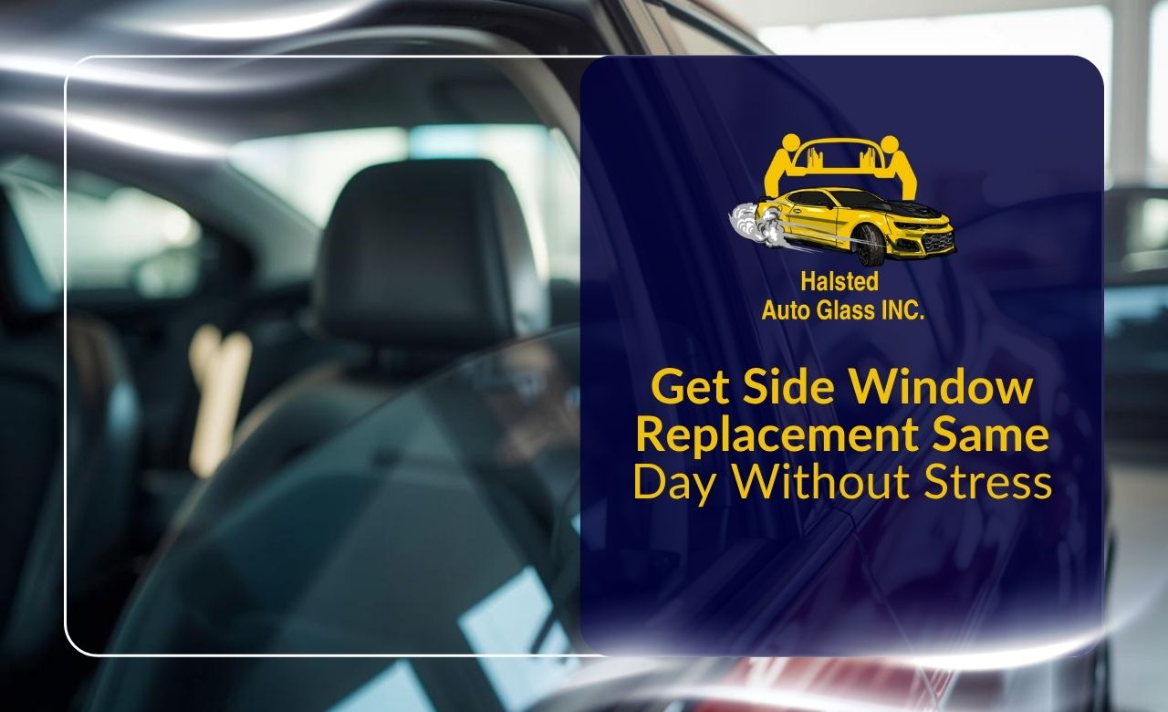 quick car window replacement service for a broken side window